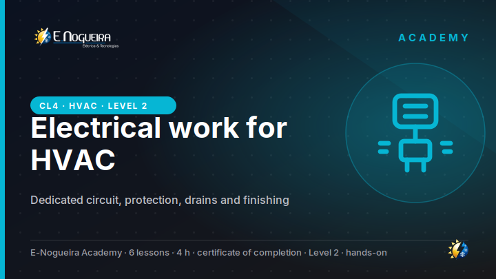 Dedicated electrical work for HVAC: circuit, protection, drains and finishing
